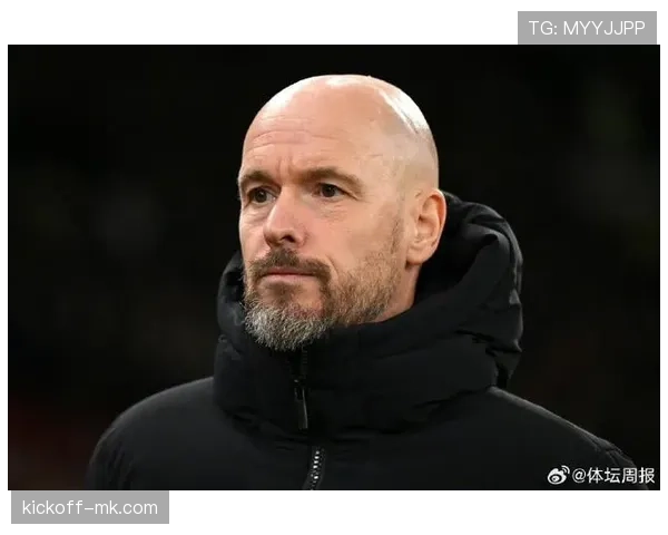 滕哈赫革新战术体系：边后卫角色转型成攻防平衡关键