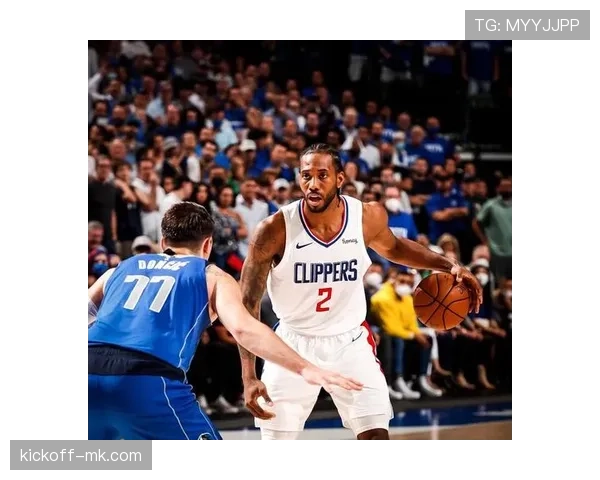 科怀·伦纳德单打对抗密集防守较上季更高效